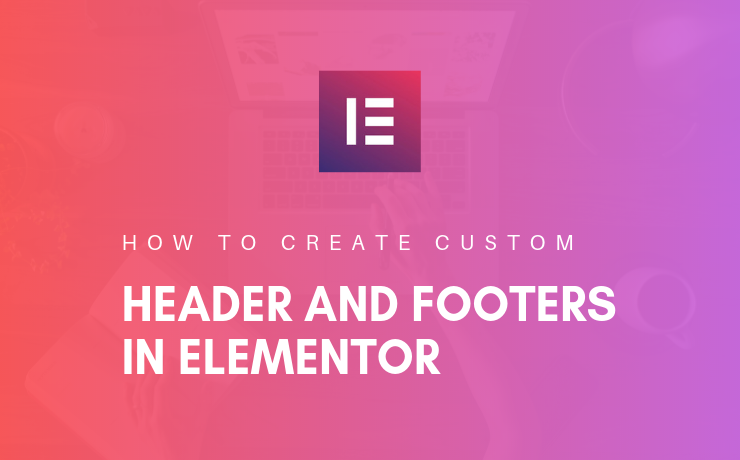 create custom header footer elementor